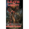 Lilith and Lamastu: Legends of the Ancient Abyss
