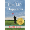 The Best Life with Happiness