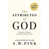 A. W. Pink's The Attributes of God: In Modern English and with a Study Guide