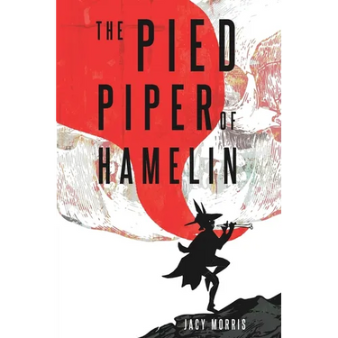 The Pied Piper of Hamelin