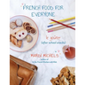 French Food for Everyone: le goûter (after school snacks)