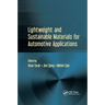 Lightweight and Sustainable Materials for Automotive Applications