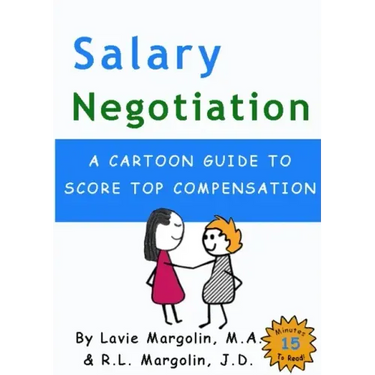 Salary Negotiation: A Cartoon Guide to Top Compensation