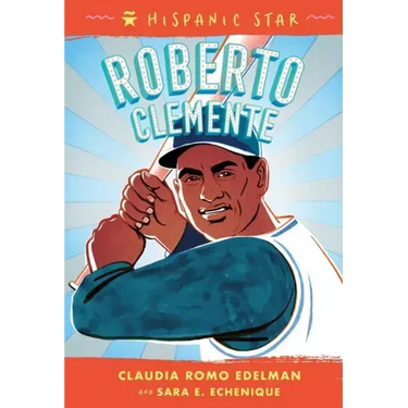 Hispanic Star: Roberto Clemente