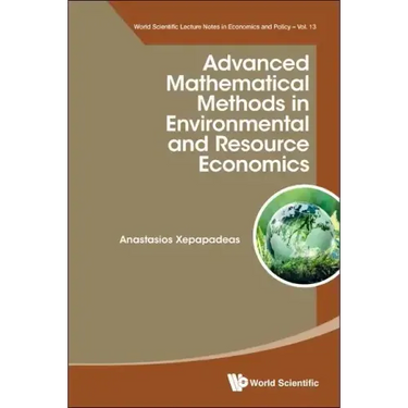 Advanced Mathematical Methods in Environmental and Resource Economics