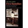 Five Families: Mexican Case Studies in the Culture of Poverty