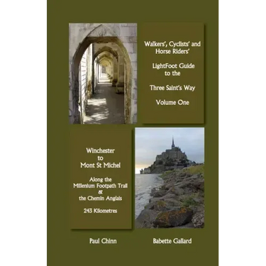 Lightfoot Guide to the Three Saints Way - Winchester to Mont Saint Michel