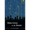Nine Lives on the Street