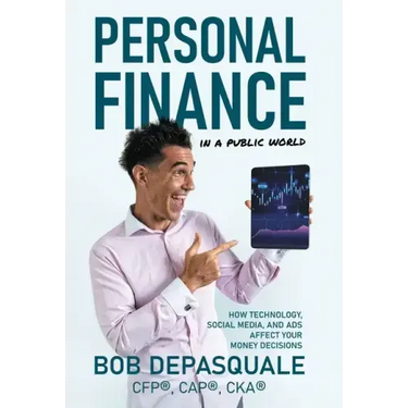 Personal Finance in a Public World: How Technology, Social Media, and Ads Affect Your Money Decisions