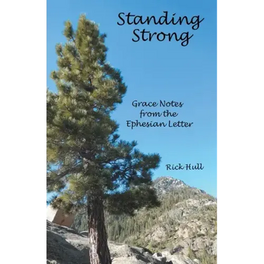 Standing Strong: Grace Notes from the Ephesian Letter