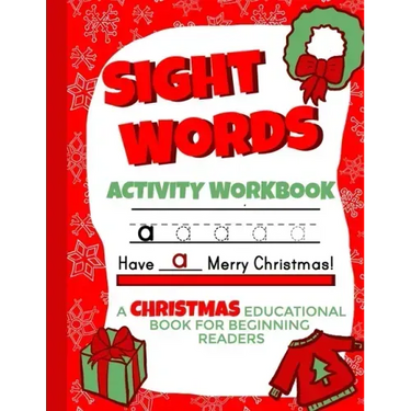 Sight Words Activity Workbook: Christmas Educational Books for Beginning Readers 8.5x11