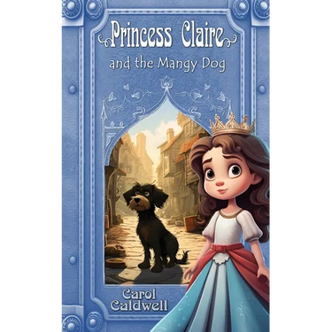 Princess Claire and the Mangy Dog