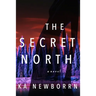The Secret North