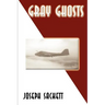 Gray Ghosts