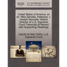 United States of America, Ex Rel. Mike Spinella, Petitioner, V. Joseph Savoretti, District Director of U.S. Supreme Court Transcript of Record with Su