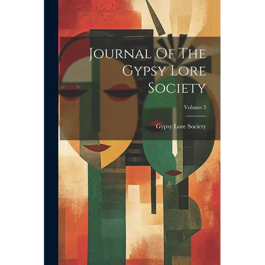 Journal Of The Gypsy Lore Society; Volume 3