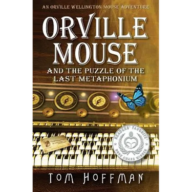 Orville Mouse and the Puzzle of the Last Metaphonium