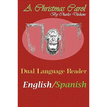A Christmas Carol: Dual Language Reader (English/Spanish)