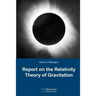 Report on The Relativity Theory of Gravitation