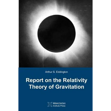 Report on The Relativity Theory of Gravitation