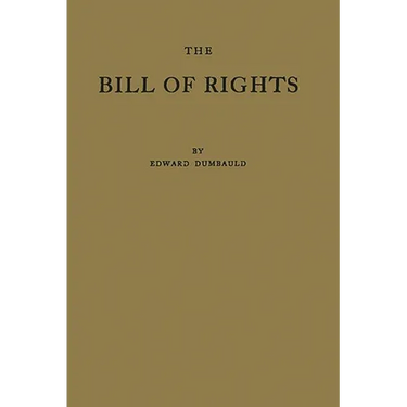 The Bill of Rights and What It Means Today