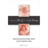 From Ah Q to Lei Feng: Freud and Revolutionary Spirit in 20th Century China