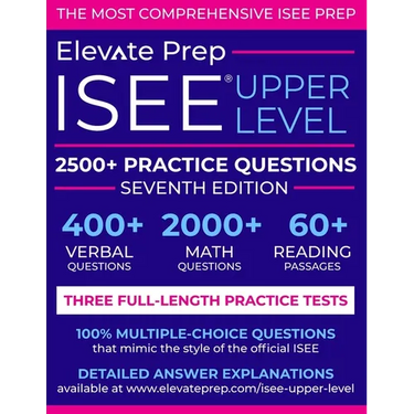 ISEE Upper Level: 2500+ Practice Questions