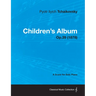 Children's Album - A Score for Solo Piano Op.39 (1878)
