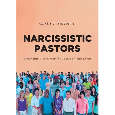 Narcissistic Pastors: Personality Disorders in the Church of Jesus Christ