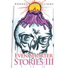 Even Shorter Stories Iii