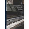 Sweet Briar College Song Book; 1919