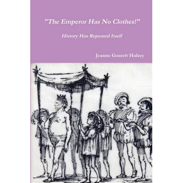 "The Emperor Has No Clothes!"