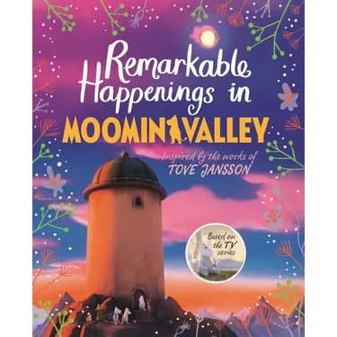 Remarkable Happenings in Moominvalley