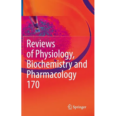 Reviews of Physiology, Biochemistry and Pharmacology Vol. 170