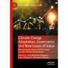 Climate Change Adaptation, Governance and New Issues of Value: Measuring the Impact of Esg Scores on Coe and Firm Performance