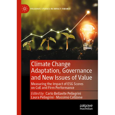 Climate Change Adaptation, Governance and New Issues of Value: Measuring the Impact of Esg Scores on Coe and Firm Performance