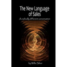 New Language of Sales: A radically different conversation