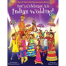 Let's Celebrate An Indian Wedding! (Maya & Neel's India Adventure Series, Book 9) (Multicultural, Non-Religious, Culture, Dance, Baraat, Groom, Bride,