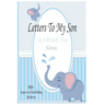 Letters To My Son As I Watch You Grow: 18th Birthday Letter Prompt Journal, A Thoughtful Gift For New Mothers & Parents. Write Memories Now, Read Them