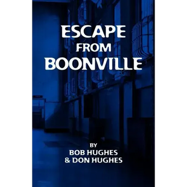 Escape from Boonville: The Real Prison Break