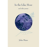 In the Lilac Hour& Other Poems