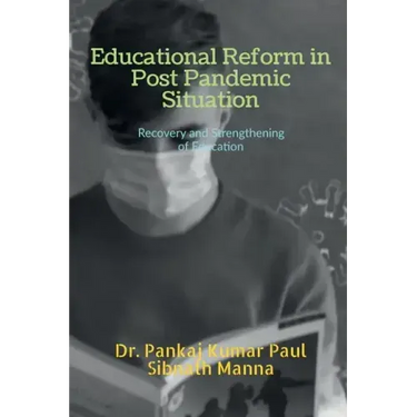 Educational Reform in Post Pandemic Situation
