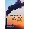 Negotiating Climate Change in Crisis