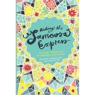 Riding the Samoosa Express. Personal Narratives of Marriage and Beyond