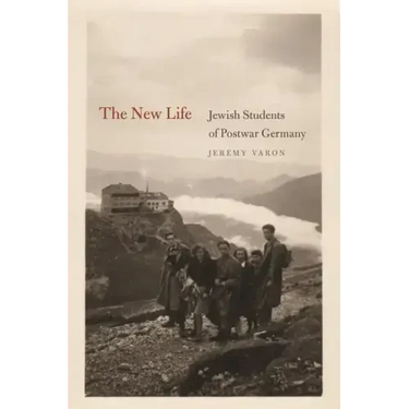 The New Life: Jewish Students of Postwar Germany