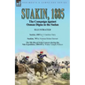 Suakin, 1885: the Campaign against Osman Digna in the Sudan-Suakin, 1885 by E Gambier Parry, Suakim, '85 by Norman Robert Stewart & The 5th (Royal Iri