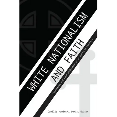 White Nationalism and Faith: Statements and Counter-Statements on American Identity