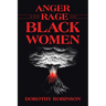 Anger and Rage of Black Women