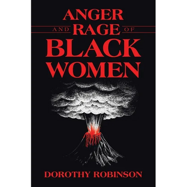 Anger and Rage of Black Women