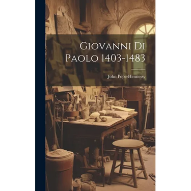 Giovanni Di Paolo 1403-1483